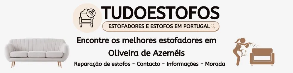 Estofadores em Oliveira de Azeméis